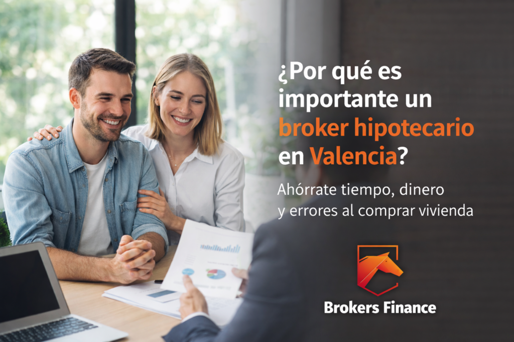 Broker hipotecario en Valencia