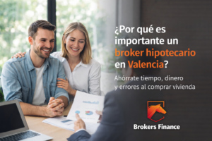 Broker hipotecario en Valencia